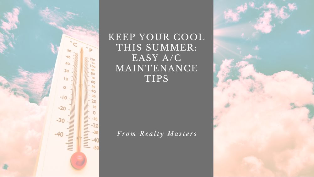 Keep Your Cool This Summer: Easy A/C Maintenance Tips